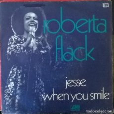 Discos de vinilo: ROBERTA FLACK. JESSE/ WHEN YOU SMILE. ATLANTIC, FRANCE 1973 SINGLE. Lote 178853051