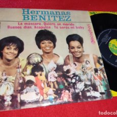 Discos de vinilo: HERMANAS BENITEZ LA MASCARA/QUIERO UN MARIDO/TU SERAS MI BABY +1 EP 1964 DISCOPHON ESPAÑA SPAIN. Lote 179080121