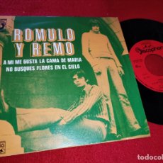 Discos de vinilo: ROMULO Y REMO A MI ME GUSTA LA CAMA DE MARIA/NO BUSQUES FLORES EN EL CIELO 7 SINGLE 1973 ESPAÑA SPAI. Lote 179083728