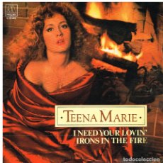 Discos de vinilo: TEENA MARIE - I NEED YOUR LOVIN / IRONS IN THE FIRE - SINGLE 1981