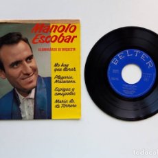 Discos de vinilo: 1962, MANOLO ESCOBAR, NO HAY QUE LLORAR, ACOMPAÑADO DE ORQUESTA. Lote 179178195