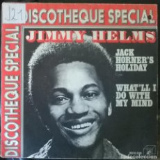 Discos de vinilo: JIMMY HELMS. JACK HORNER'S HOLIDAY/ WHAT'LL I DO WITH MY MIND. CUBE, BELGIUM 1973 SINGLE
