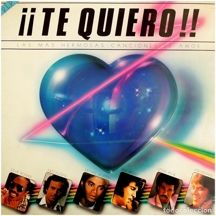 Disques de vinyle: VVAA - &iexcl;&iexcl;Te Quiero!! Las Mas Hermosas Canciones De Amor - Doble Lp Spain 1985 -