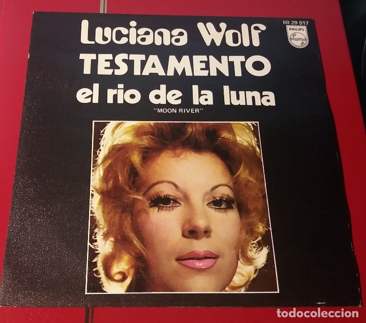 Disques de vinyle: Luciana Wolf. Testamento y El rio de la luna. PHILIPS 1970.