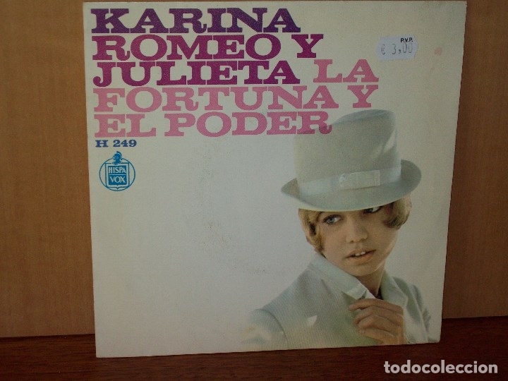 Discos de vinilo: KARINA  - ROMEO  Y  JULIETA  -  LA  FORTUNA  Y  EL  PODER  - SINGLE - Foto 1
