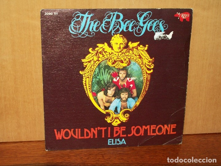 Discos de vinilo: THE  BEE  GEES  -  WOULDN`T  I  BE  SOMEONE  -   ELISA  -  SINGLE