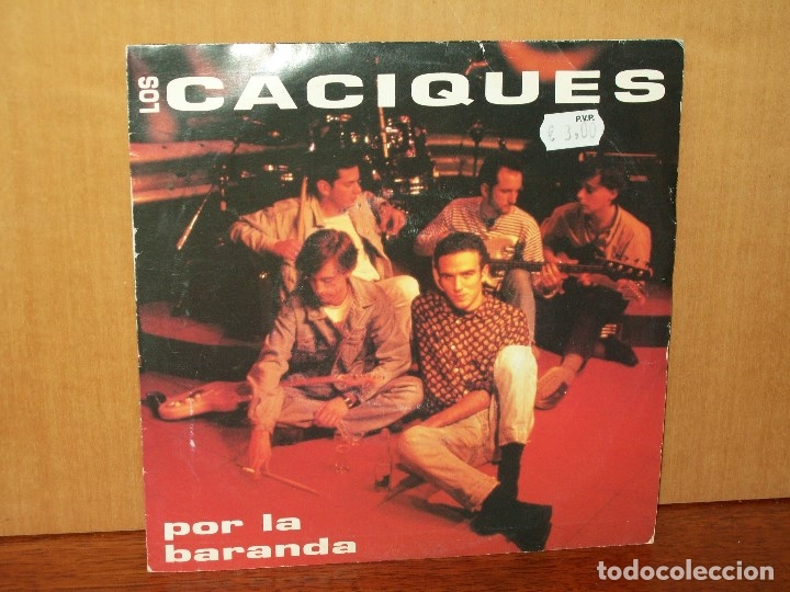 Discos de vinilo: LOS  CACIQUES  -  POR  LA  BARANDA  -    SINGLE - Foto 1