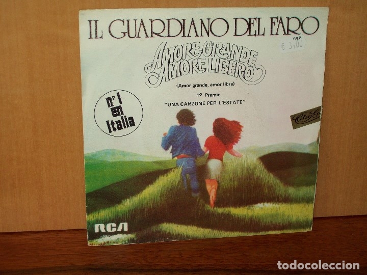 Discos de vinilo: IL  GUARDIANO  DEL  FARO  -   AMORE  GRANDE,  AMORE  LIBERO  - VIVERE A  DUE  - SINGLE