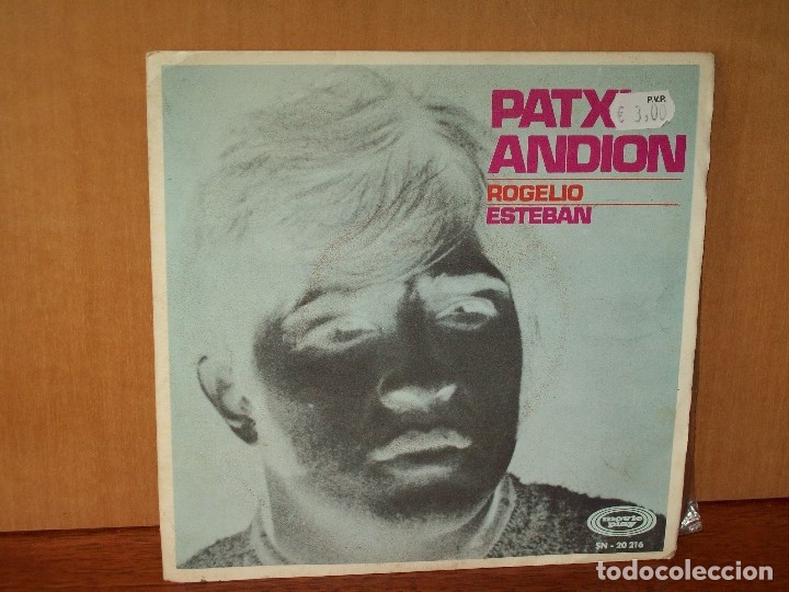 Discos de vinilo: OATXI  ANDION  -   ROGELIO  -  ESTEBAN  -   SINGLE - Foto 1