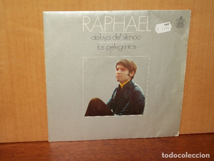 Discos de vinilo: RAPHAEL  -  ALELUYA  DEL  SILENCIO  -   LOS  PELEGRINITOS  -  SINGLE - Foto 1