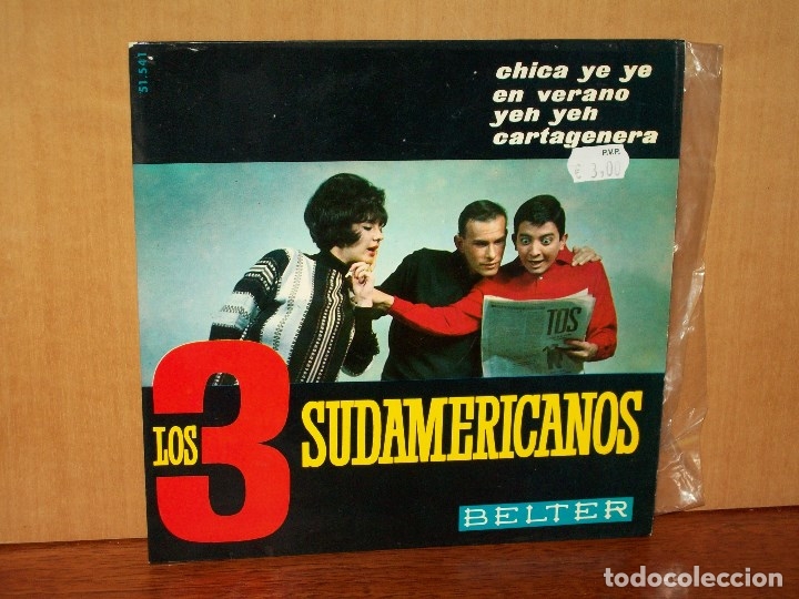 Disques de vinyle: LOS  3 SUDAMERICANOS  -  CHICA  YE YE . EN VERANO - CARTAGENERA - YE YE -  EP  4 CANCIONES