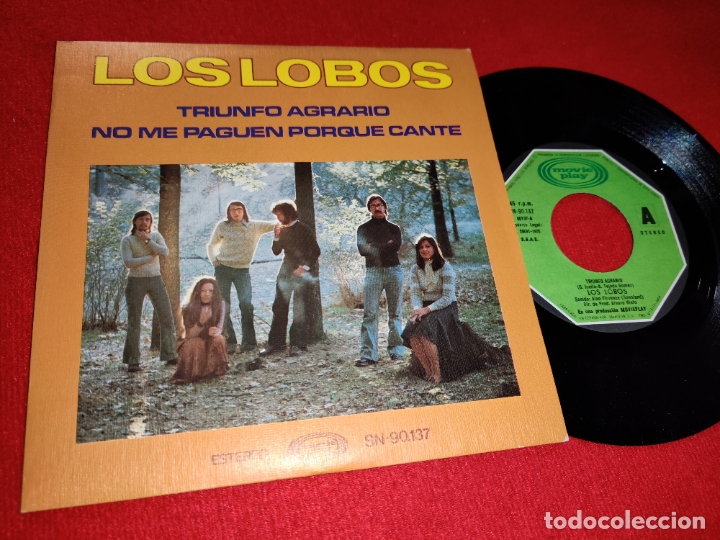 Disques de vinyle: LOS LOBOS TRIUNFO AGRARIO/NO ME PAGUEN PORQUE CANTE 7'' SINGLE 1976 MOVIAPLAY