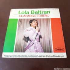 Discos de vinilo: LOLA BELTRAN - HUAPANGO TORERO 45 R.P.M. SINGLE