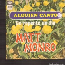 Discos de vinilo: SINGLES ORIGINAL DE MATT MONRRO