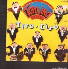 Discos de vinilo: SINGLES ORIGINAL DE TIRO LIRO