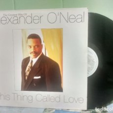 Discos de vinilo: ALEXANDER O'NEAL THIS THING CALLED LOVE LP HOLANDA 1992 PDELUXE. Lote 181795166