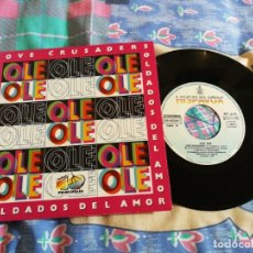 Discos de vinilo: OLE OLE SOLDADOS DEL AMOR / LOVE CRUSADERS SINGLE VINILO PROMO CADENA 40 PRINCIPALES MARTA SANCHEZ