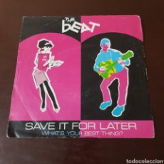 Discos de vinilo: THE BEAT SAVE FOR LATER - WHAT'S YOUR BEST THING? 45 R.P.M. SINGLE. Lote 182194875