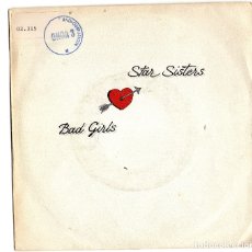 Discos de vinilo: STAR SISTERS - BAD GIRLS - SINGLE. Lote 182382601