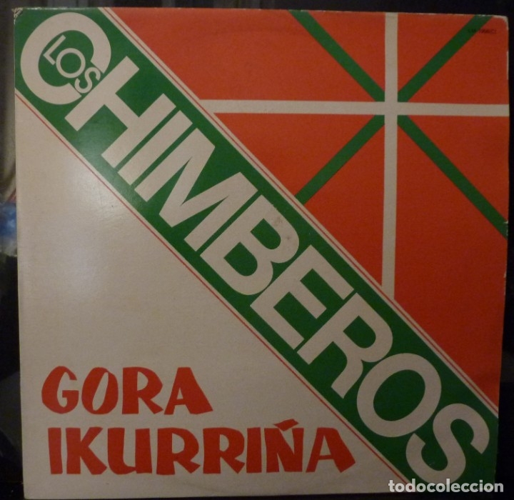 Disques de vinyle: LOS CHIMBEROS//GORA IKURRI&Ntilde;A//1979//(VG VG). LP