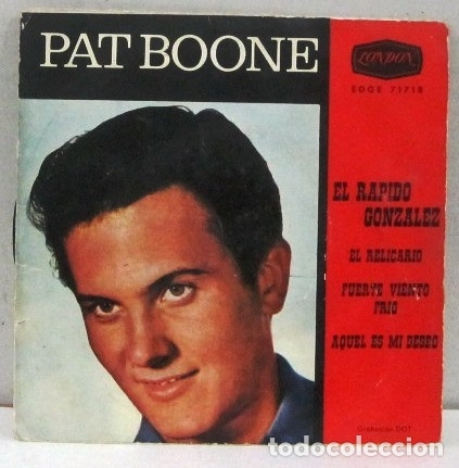 Discos de vinilo: PAT BOONE - EL RAPIDO GONZALEZ - SINGLE - Foto 1