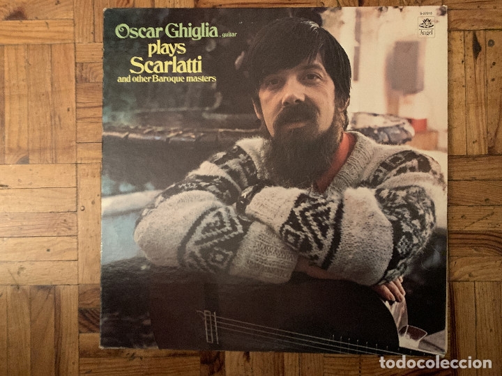 Dischi in vinile: Oscar Ghiglia ?&ndash; Oscar Ghiglia, Guitar Plays Scarlatti And Other Baroque Masters Sello: Angel Recor