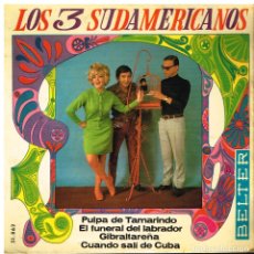 Discos de vinilo: LOS 3 SUDAMERICANOS- PULPA DE TAMARINDO + 3 - EP 1967