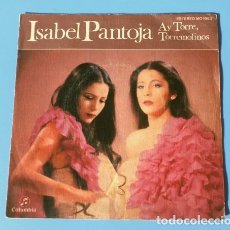 Discos de vinilo: * ISABEL PANTOJA (SINGLE 1979) AY TORRE, TORREMOLINOS. Lote 182839870