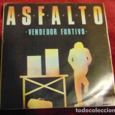 Dischi in vinile: ASFALTO - VENDEDOR FURTIVO - SINGLE 1981. Lote 182874640