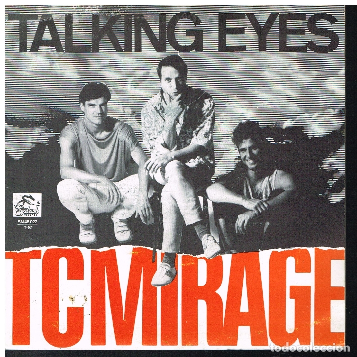 Discos de vinilo: TC MIRAGE - TALKING EYES (2 VERSIONES) - SINGLE 1987 - Foto 1
