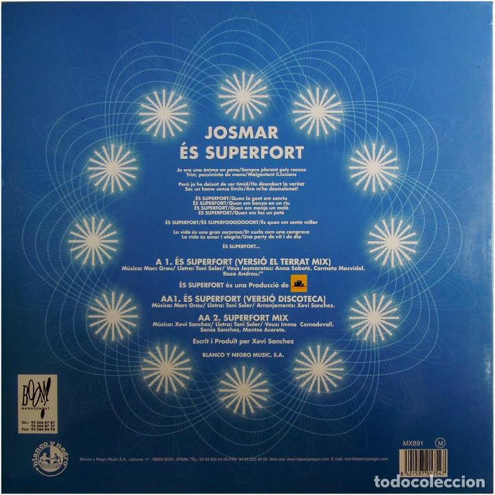Discos de vinilo: Josmar - És superfort - Maxi Spain 1998 - Blanco Y Negro MX 891 (M) - Foto 2 - 183503955