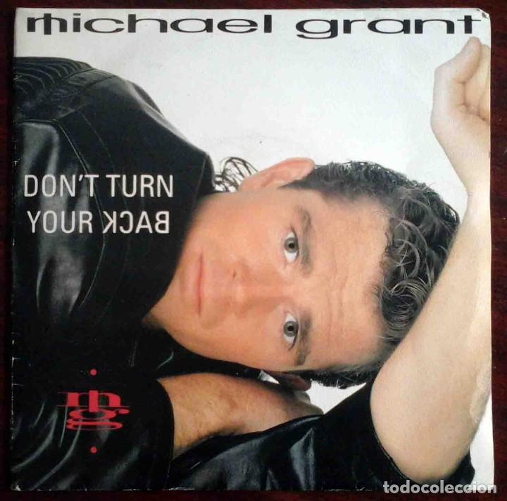 Discos de vinilo: Michael Grant - Dont Turn Your Back - Max Music 1988 - Foto 1