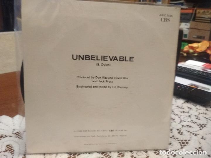 Discos de vinilo: BOB DYLAN   UNBELIEVABLE  SINGLE SPAIN 1990 PDELUXE - Foto 2