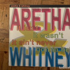 Discos de vinilo: ARETHA* & WHITNEY* ‎– IT ISN'T, IT WASN'T, IT AIN'T NEVER GONNA BE SELLO: ARISTA ‎– 612 484 FORMATO. Lote 184194236