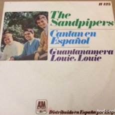 Discos de vinilo: THE SANDPIPERS. CANTAN EN ESPAÑOL. GUANTANAMERA/LOUIE LOUIE. HISPAVOX 1966. Lote 184207936