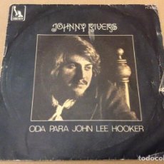 Discos de vinilo: JOHNNY RIVERS. ODA PARA JOHN LEE HOOKER - LIBERTY 1969.. Lote 184210043