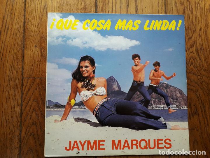 Discos de vinilo: Jayme marques  - &iexcl; que cosa m&aacute;s linda ! - Foto 1