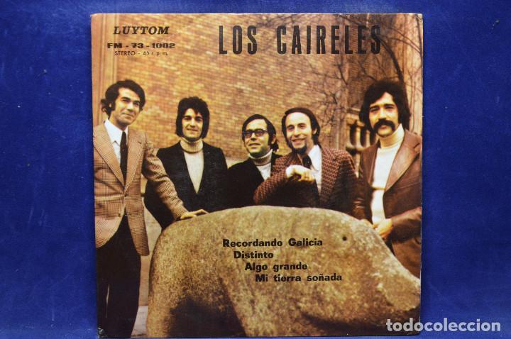 Discos de vinilo: LOS CAIRELES - RECORDANDO A GALICIA +3 - EP - Foto 1