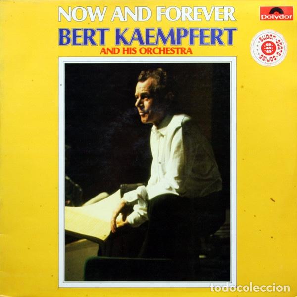 Discos de vinilo: Now And Forever - Bert Kaempfert & His Orchestra - Foto 1