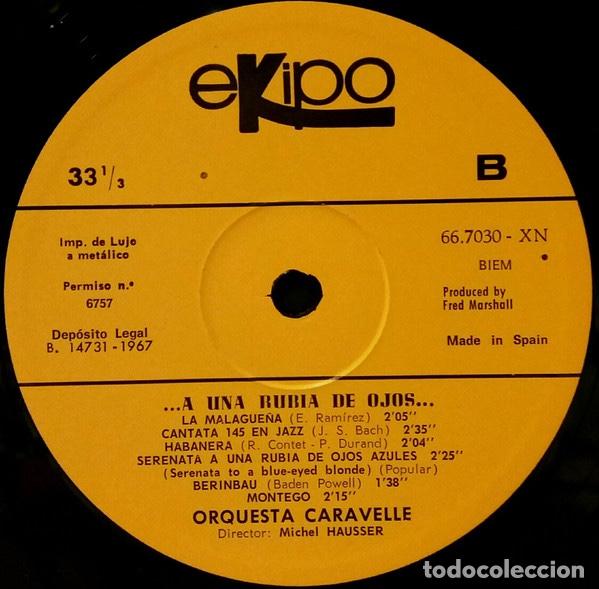 Discos de vinilo: ... A Una Rubia De Ojos... - Orquesta Caravelle - Foto 3