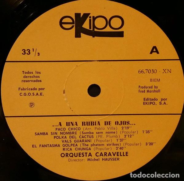 Discos de vinilo: ... A Una Rubia De Ojos... - Orquesta Caravelle - Foto 2
