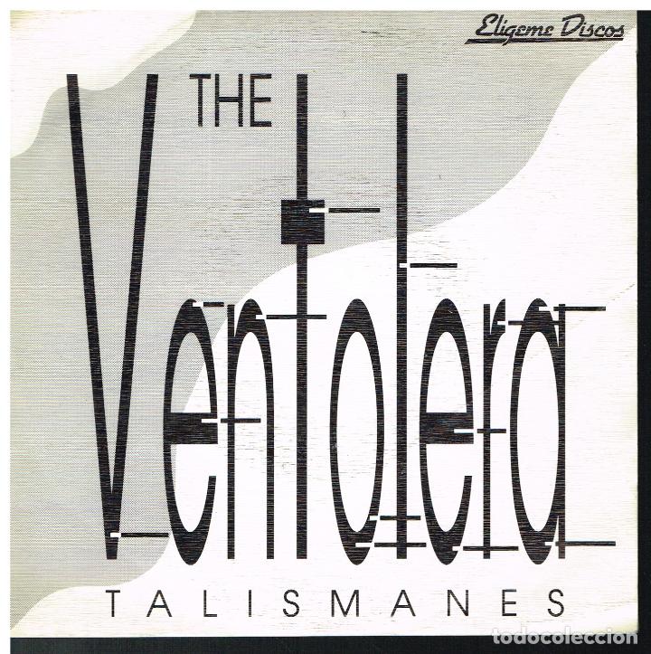 Discos de vinilo: THE VENTOLERA - TALISMANES / JOHNNY CONTROLA - SINGLE 1989 - Foto 1