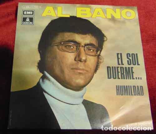 Discos de vinilo: AL BANO - EL SOL DUERME - SINGLE 1971 - Foto 1