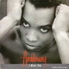 Discos de vinilo: HADDAWAY - I MISS YOU - SINGLE