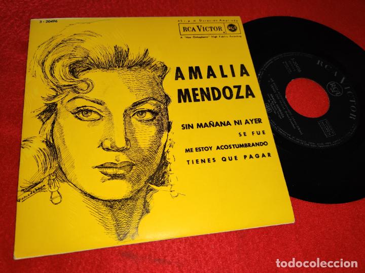Discos de vinilo: AMALIA MENDOZA SIN MA&Ntilde;ANA NI AYER/SE FUE/ME ESTOY ACOSTUMBRANDO/TIENES QUE PAGAR 7'' EP 1962 SPAIN
