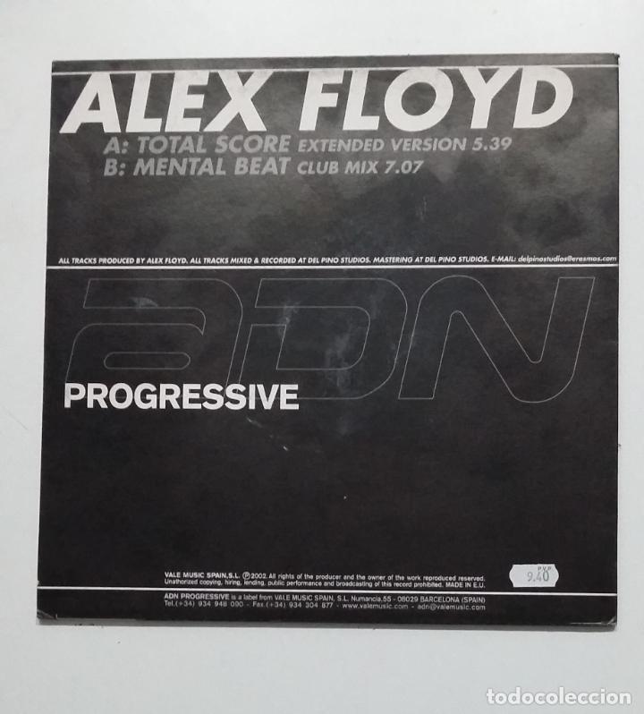 Discos de vinilo: ALEX FLOYD. TOTAL SCORE. ADN PROGRESSIVE. MAXI SINGLE. TDKDA63 - Foto 2