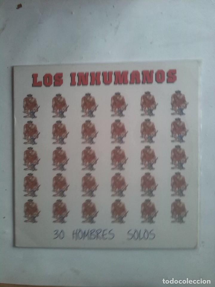 Discos de vinilo: LOS INHUMANOS - 30 HOMBRES SOLOS - Foto 1