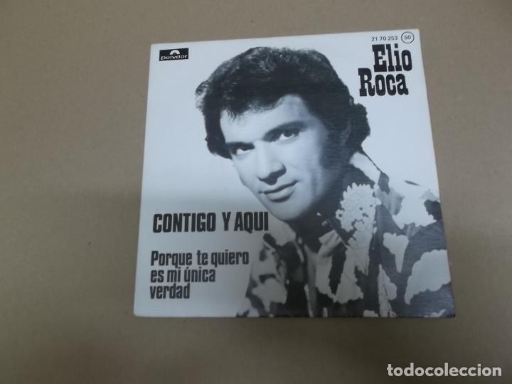 Discos de vinilo: ELIO ROCA (SINGLE) CONTIGO Y AQUI A&Ntilde;O &ndash; 1975 - Foto 1