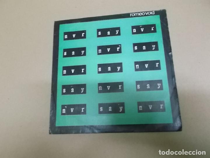 Discos de vinilo: ROMEO VOID (SINGLE) NEVER SAY NEVER A&Ntilde;O &ndash; 1982 - Foto 1
