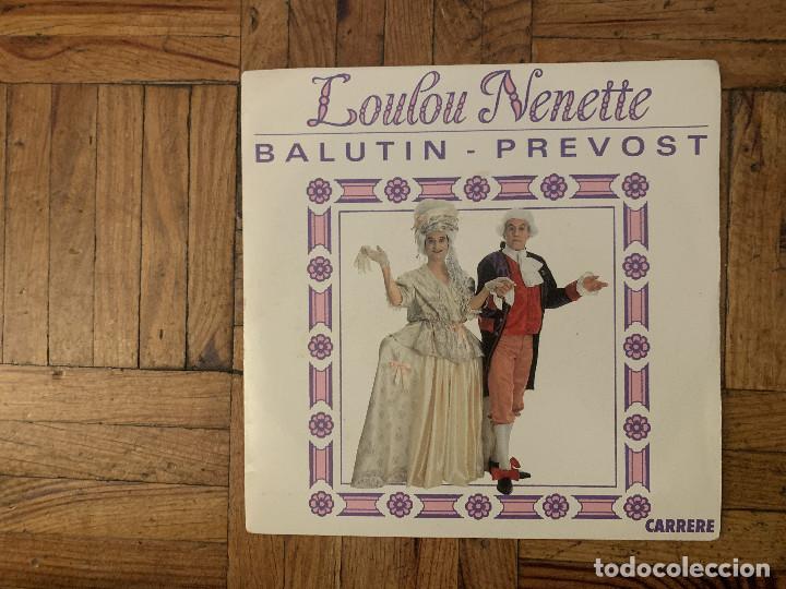 Disques de vinyle: Jacques Balutin, Daniel Pr&eacute;vost ?&ndash; Loulou Nenette Sello: Carrere ?&ndash; 14.707 Formato: Vinyl, 7